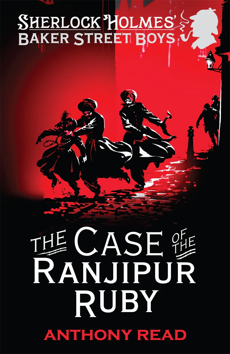 The Baker Street Boys: The Case of the Ranjipur Ruby - Walker Books