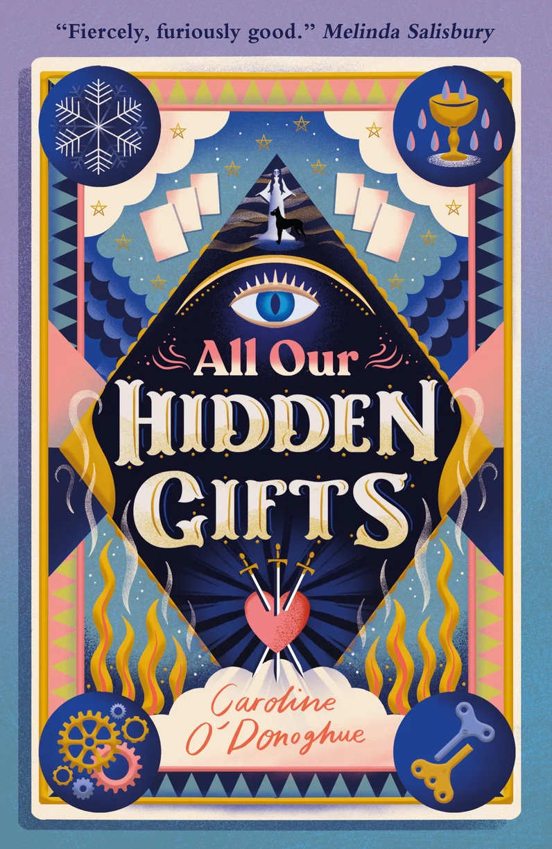 Front cover of All Our Hidden Gifts by Caroline O'Donoghue