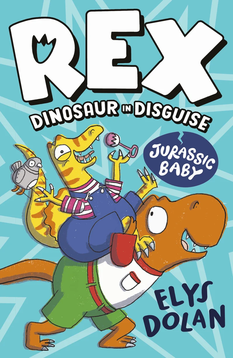 Cover of 'Rex Dinosaur in Disguise: Jurassic Baby' by Elys Dolan 