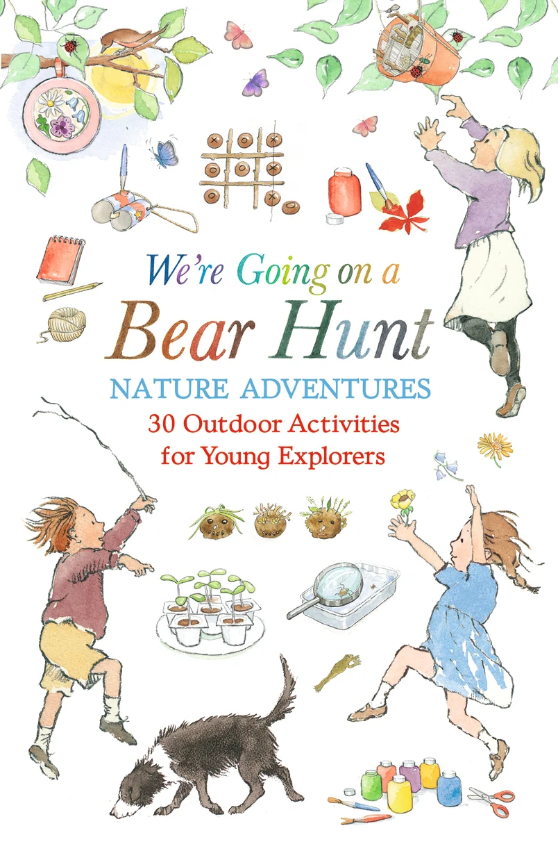 Cover of 'We’re Going on a Bear Hunt Nature Adventures: 30 Outdoor Activities for Young Explorers' by Michael Rosen 