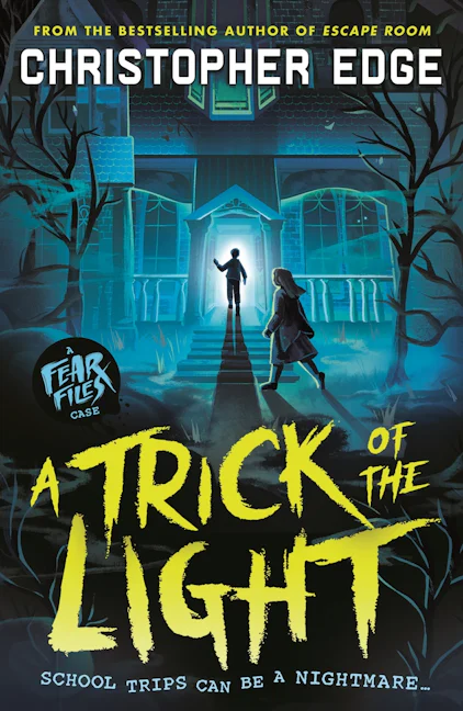 Cover of Fear Files: A Trick of the Light