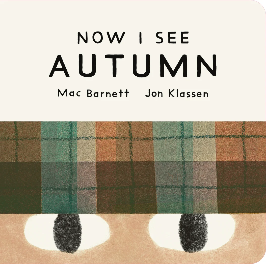 Cover of 'Now I See Autumn' by Mac Barnett 